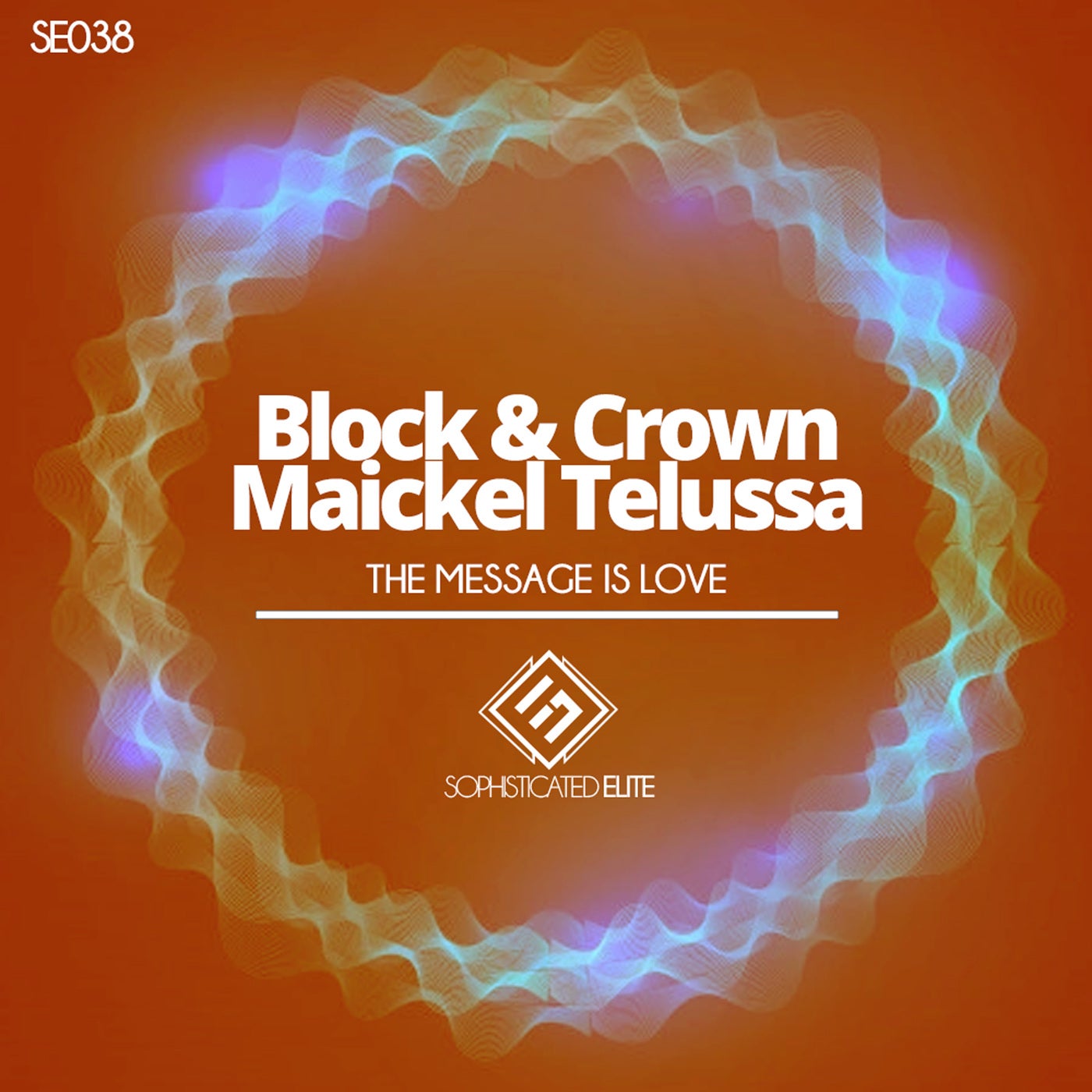 Block & Crown, Maickel Telussa - The Message Is Love [4056813336733]